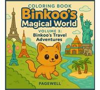 Binkoo’s Magical World - Volume 3 - Binkoo’s Travel Adventure: A Whimsical Coloring Adventure with Binkoo, the Star-Tail Dream Critter