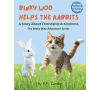 Binky Woo Helps the Rabbits: A Fully Illustrated Story About Friendship and Helping Others