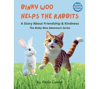Binky Woo Helps the Rabbits: A Fully Illustrated Story About Friendship & Helping Others