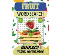 Binkzo Word Searches: Fruit Word Search | 55 Different Puzzles | 6x9 Inches, 110 Pages