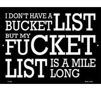 BinLtd Cartello in metallo con scritta in lingua inglese "Don't Have A Bucket List", 20,3 x 30,5 cm