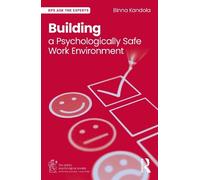 Binna Kandola Building a Psychologically Safe Work Environment (Tascabile)