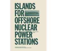 Binnie & Partners Islands for Offshore Nuclear Power Stations (Tascabile)