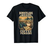 Binocolo Pronto caffè in Attesa Birdwatching Maglietta