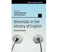 Binomials in the History of English: Fixed and Flexible