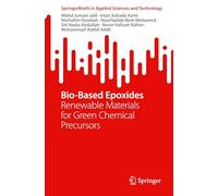 Bio-Based Epoxides: Renewable Materials for Green Chemical Precursors