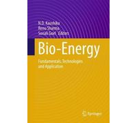 Bio-Energy: Fundamentals, Technologies and Application