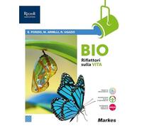 Bio riflettori sulla vita. Per le Scuole superiori. Con e-book. Con espansione online