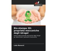 Bio-stampa 3D: proprietà meccaniche degli idrogel: Utilizzo delle proprietà meccaniche degli idrogel per determinare i parametri di estrusione