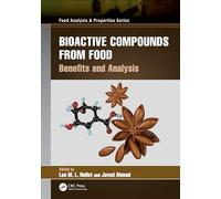 Bioactive Compounds from Food: Benefits and Analysis