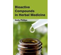 Bioactive Compounds in Herbal Medicine (Copertina rigida)