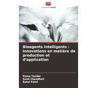 Bioagents intelligents : Innovations en matière de production et d'application