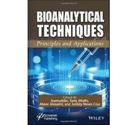 Bioanalytical Techniques: Principles and Applications