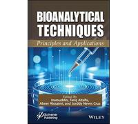 Bioanalytical Techniques: Principles and Applications