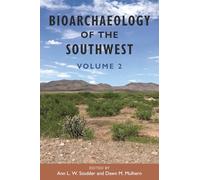 Bioarchaeology of the Southwest: Volume 2