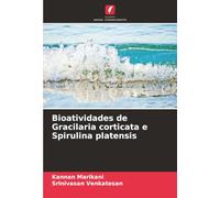 Bioatividades de Gracilaria corticata e Spirulina platensis