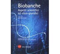 Biobanche. Aspetti scientifici ed etico-giuridici