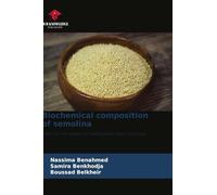 Biochemical composition of semolina: Effect on the quality of traditionally made couscous