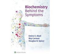 Biochemistry Behind the Symptoms