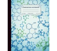 Biochemistry Composition Notebook College Ruled: Chemistry Theme Cover for Science Students or Professionals for Lab and Lecture Notes