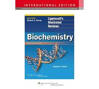 Biochemistry (Lippincott Illustrated Reviews Series)
