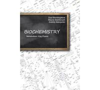 Biochemistry. Metabolism: Key Points
