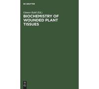 Biochemistry of wounded plant tissues (Copertina rigida)