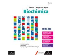 Biochimica blu. Volume con Chimica organica. Per i Licei e gli Ist. magistrali. Con e-book. Con espansione online