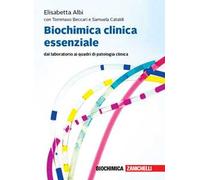 Biochimica clinica essenziale. Dal laboratorio ai quadri di patologia clinica. Con Contenuto digitale per accesso online: espansione online