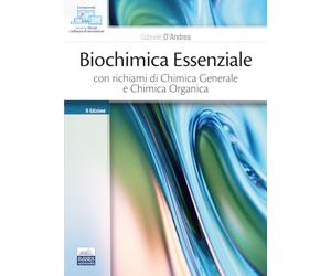 Biochimica essenziale con richiami di chimica generale e chimica organica