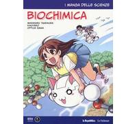 Biochimica. I manga delle scienze. Vol. 9