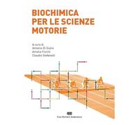 Biochimica per le scienze motorie