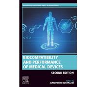 Biocompatibility and Performance of Medical Devices