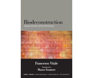 Biodeconstruction: Jacques Derrida and the Life Sciences