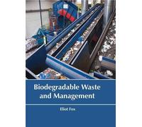 Biodegradable Waste and Management (Copertina rigida)