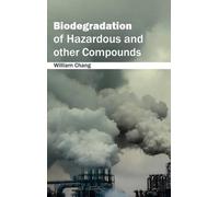 Biodegradation of Hazardous and Other Compounds (Copertina rigida)