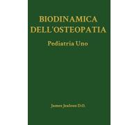 Biodinamica dell'Osteopatia Pediatria Uno: 10