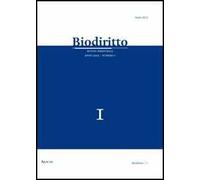 Biodiritto. Rivista interdisciplinare di bioetica e diritto (2012). Vol. 1