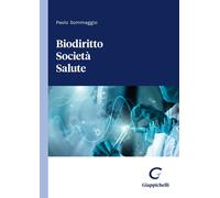 Biodiritto Società Salute - Sommaggio Paolo
