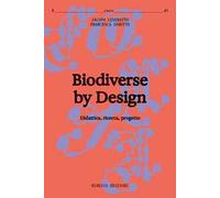 Biodiverse by design. Didattica, ricerca, progetto