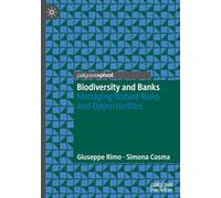 Biodiversity and Banks: Managing Nature Risks and Opportunities