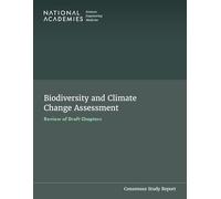 Biodiversity and Climate Change Assessment: Review of Draft Chapters