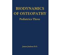 Biodynamics of Osteopathy Pediatrics Three: 12