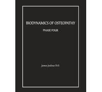 Biodynamics of Osteopathy Phase Four