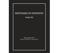 Biodynamics of Osteopathy Phase One
