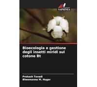 Bioecologia e gestione degli insetti miridi sul cotone Bt