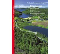 Bioeconomia. Verso un'altra economia ecologicamente e socialmente sostenibile