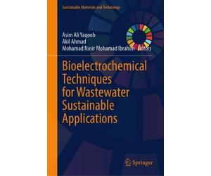 Bioelectrochemical Techniques for Wastewater Sustainable Applications