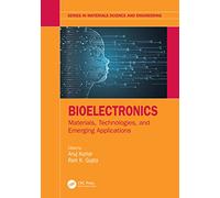 Bioelectronics: Materials, Technologies, and Emerging Applications
