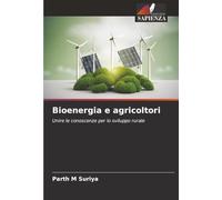 Bioenergia e agricoltori: Unire le conoscenze per lo sviluppo rurale